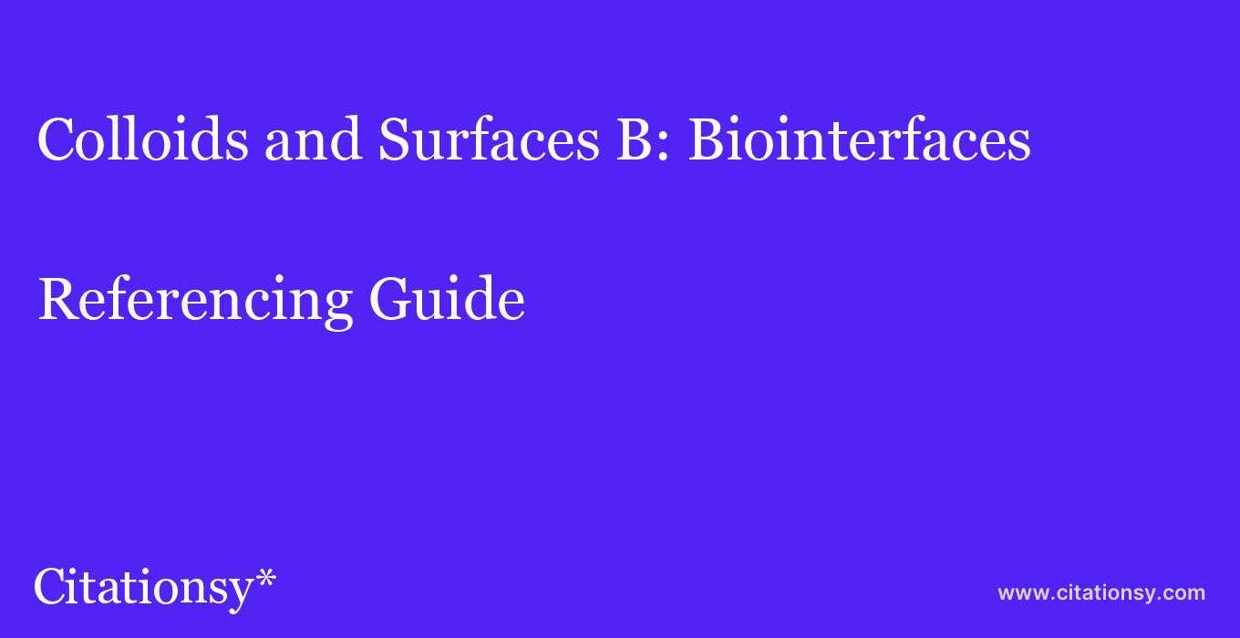 cite Colloids and Surfaces B: Biointerfaces  — Referencing Guide